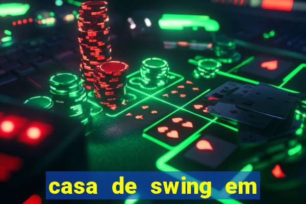 casa de swing em porto seguro